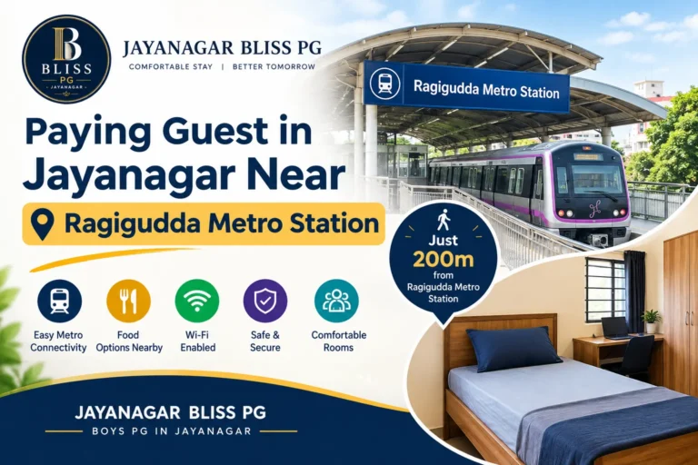 Paying guest in Jayanagar near Ragigudda metro Station